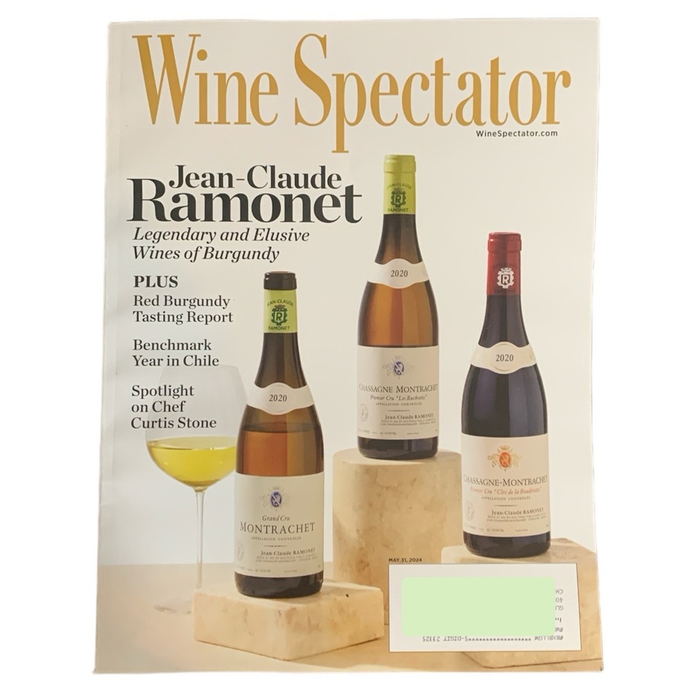 \Wine Spectator Magazine May 31 2024 Jean Claude Ramonet Wines Of Burgundy
